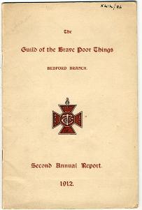 The Guild of Brave Poor Things, Bedford Branch,second annual report [X414/86]